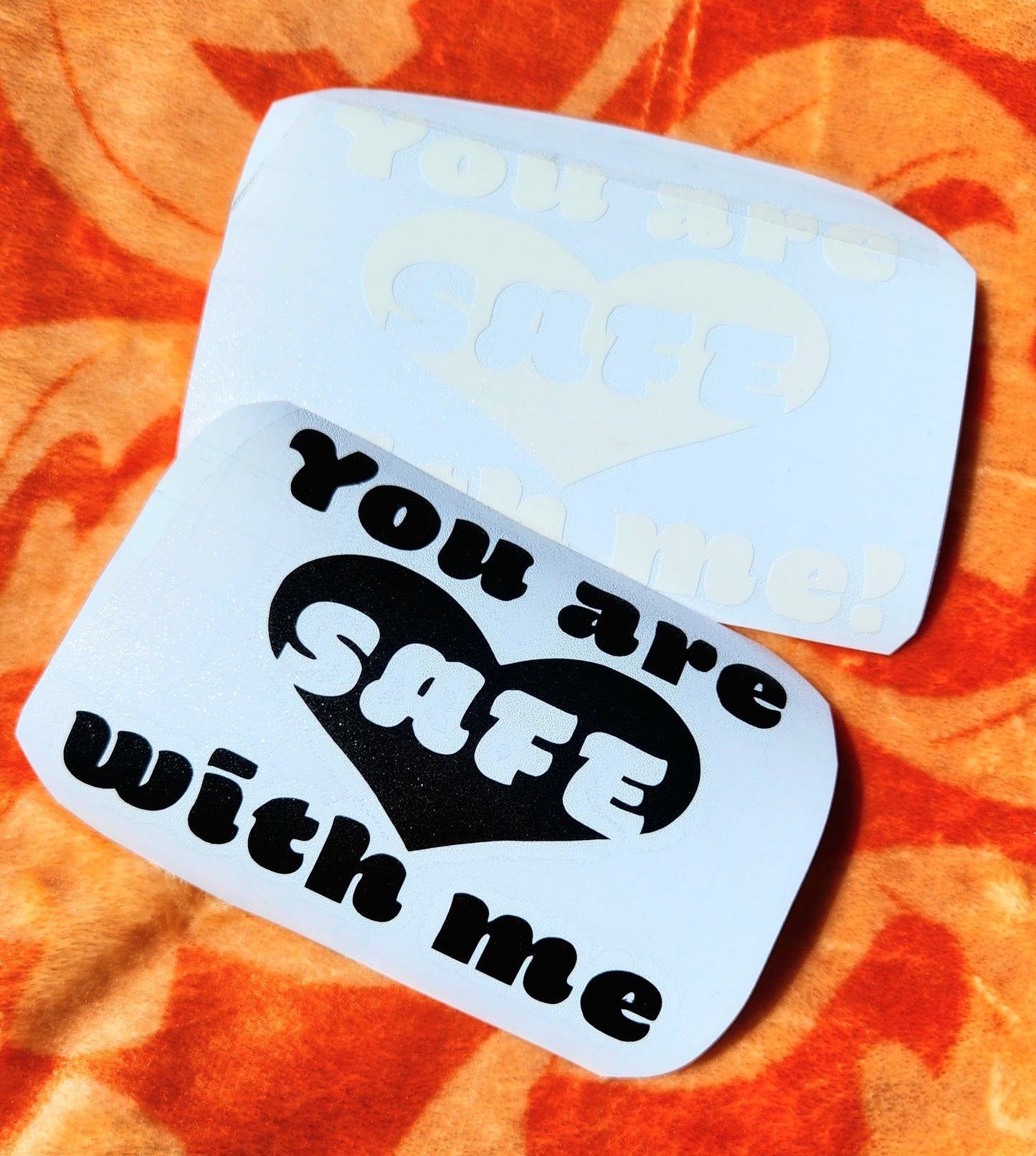 You Are Safe With Me Vinyl Decal