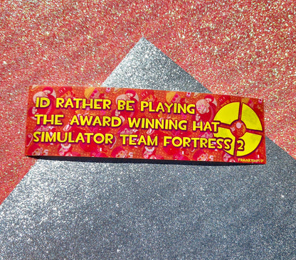 Rather Be Playing TF2 Bumper Sticker