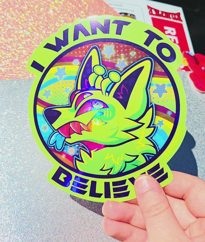 I want to Believe Holographic Bumper Sticker