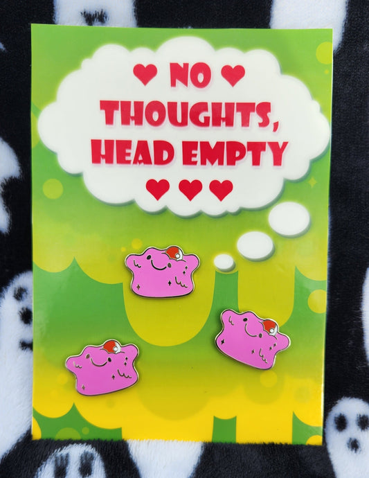"No Thoughts" Ditto Enamel Pin